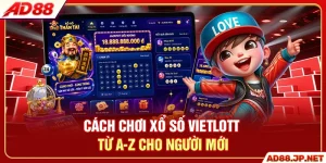Cách Chơi Xổ Số Vietlott -Từ A-Z Cho Người Mới