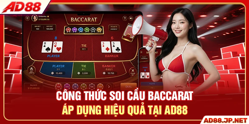 Công thức soi cầu Baccarat áp dụng hiệu quả tại AD88