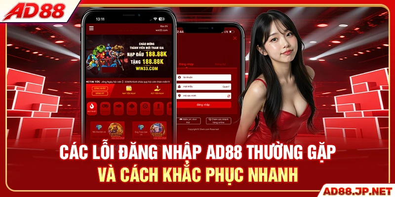 Các lỗi đăng nhập AD88 thường gặp và cách khắc phục nhanh
