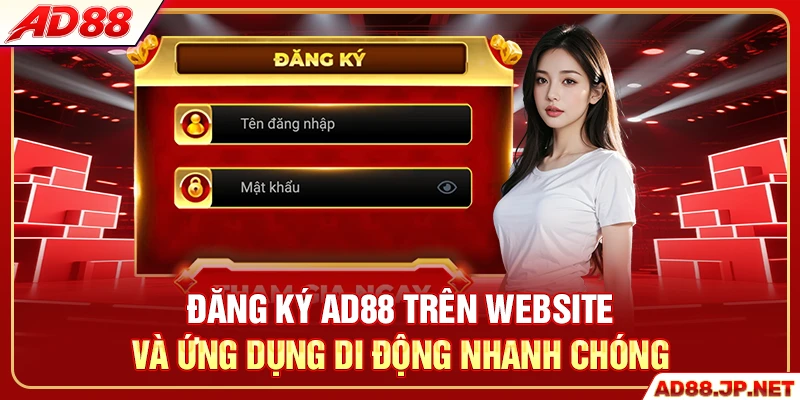 Đăng ký AD88 trên website và ứng dụng di động nhanh chóng
