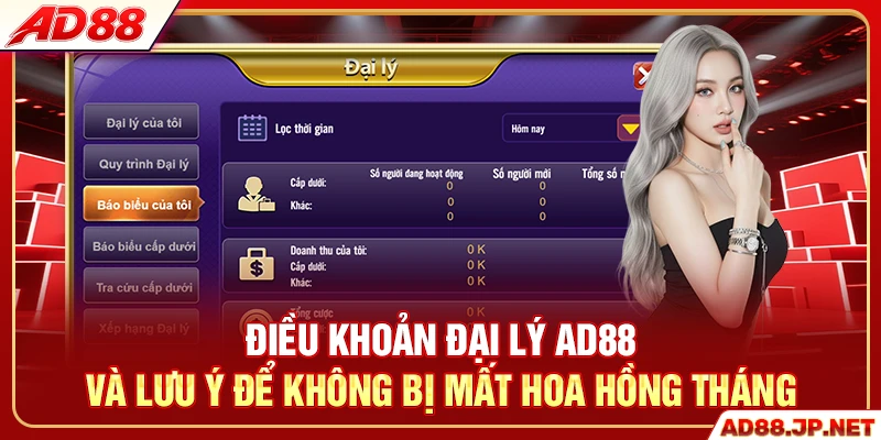 Điều khoản đại lý AD88 và lưu ý để không bị mất hoa hồng tháng