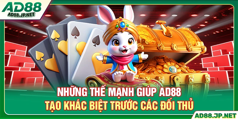 Những thế mạnh giúp AD88 tạo khác biệt trước các đối thủ