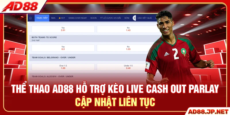 Thể thao AD88 hỗ trợ kèo live cash out parlay cập nhật liên tục